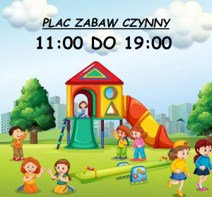 Read more about the article Plac zabaw – zmiana godzin otwarcia.